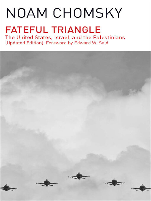 Title details for Fateful Triangle by Noam Chomsky - Wait list